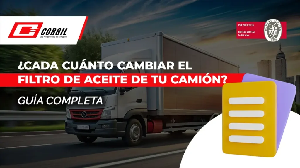 ¿Cada cuánto cambiar el filtro de aceite de tu camión? Guía completa